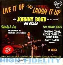 Capa do Álbum "Live It Up And Laugh It Up With Johnny Bond And His Friends On Stage", de Johnny Bond