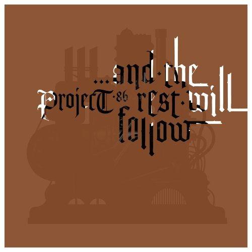 Album cover of "...And the Rest Will Follow" by Project 86