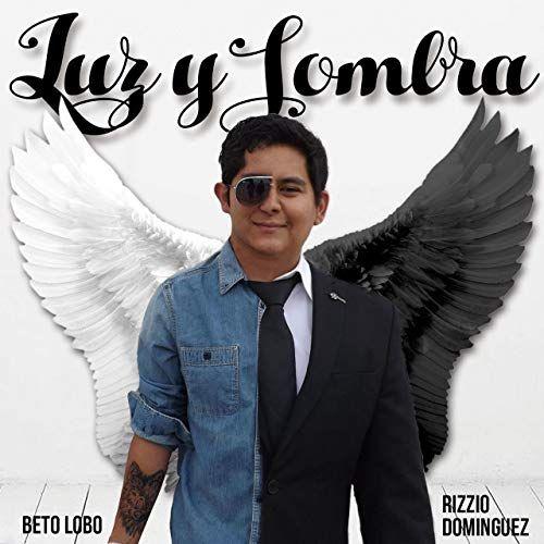 Portada de Álbum "Luz y Sombra", de Beto Lobo