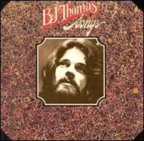 Album cover of "Songs" by B.J. Thomas