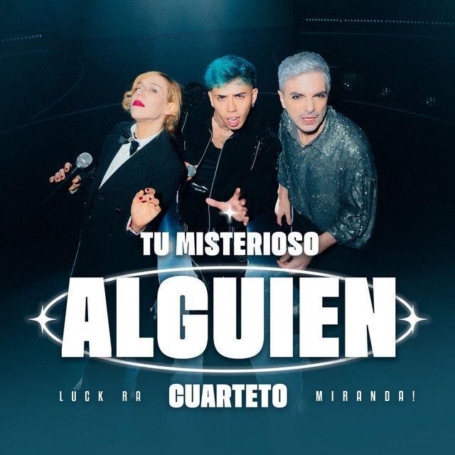 Capa do Single/EP "TU MISTERIOSO ALGUIEN (CUARTETO) (part. Miranda!)", de Luck Ra