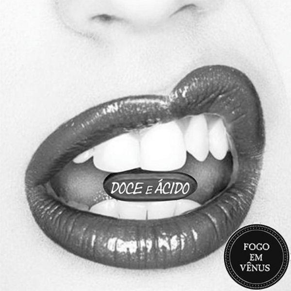 Portada de Sencillo/EP "Doce e Ácido", de Fogo Em Vênus