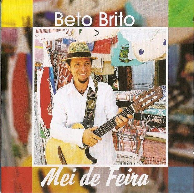 Capa do Álbum "Mei de Feira", de Beto Brito