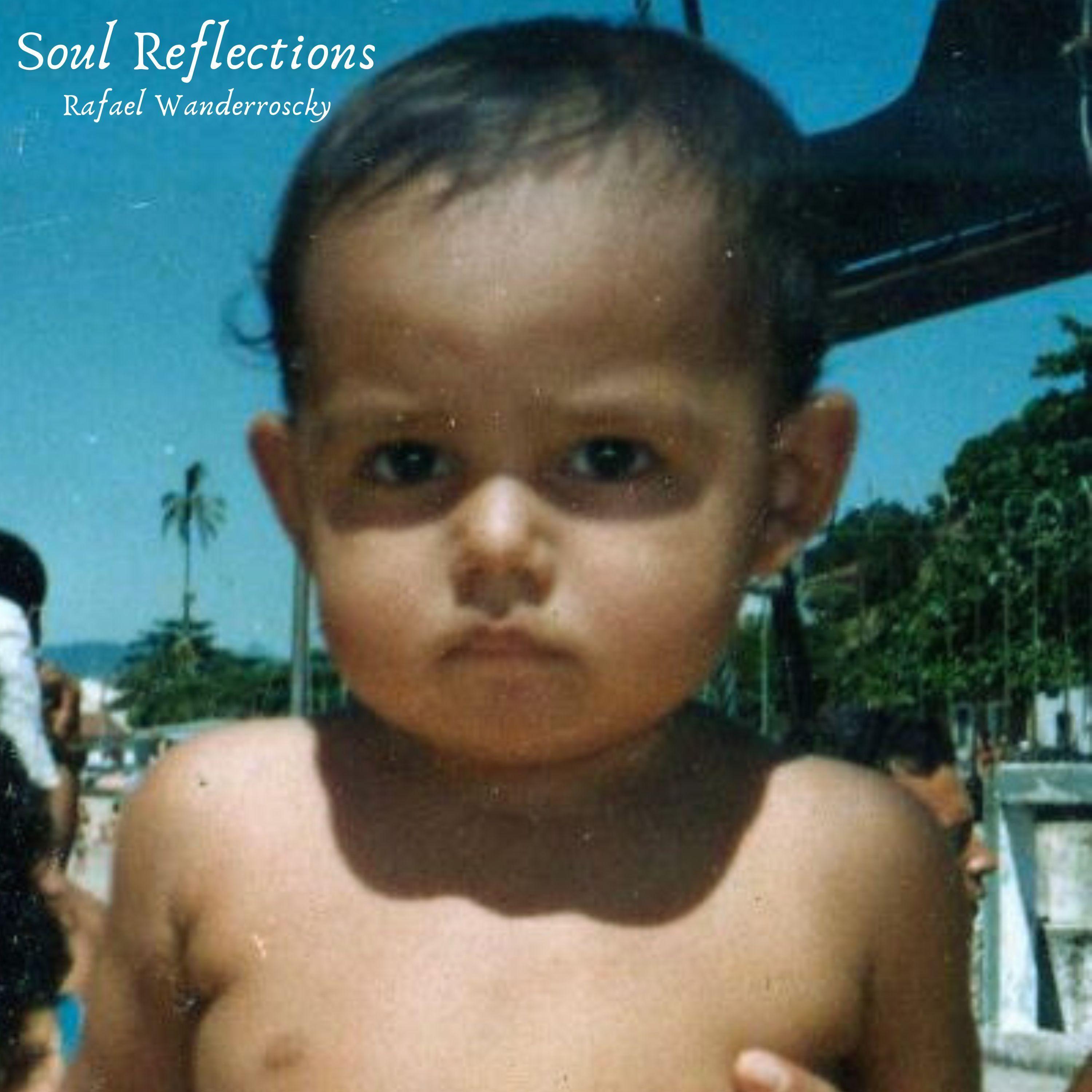 Portada del álbum "Soul Reflections", de Rafael Wanderroscky