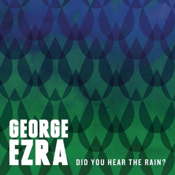 Portada de Sencillo/EP "Did You Hear The Rain?", de George Ezra