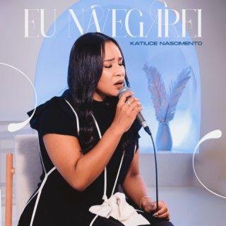 Portada de Sencillo/EP "Eu Navegarei", de Katiuce Nascimento