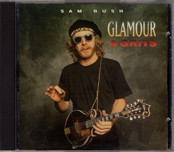 Capa do Álbum "Glamour & Grits", de Sam Bush