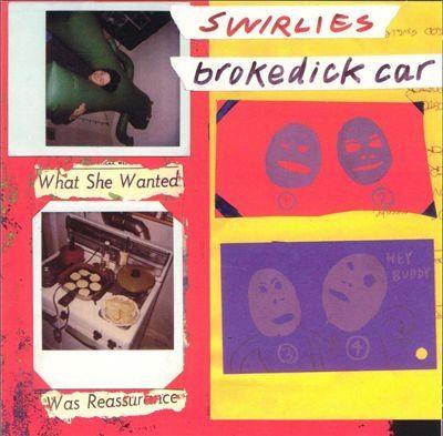 Portada de Sencillo/EP "Brokedick Car", de Swirlies