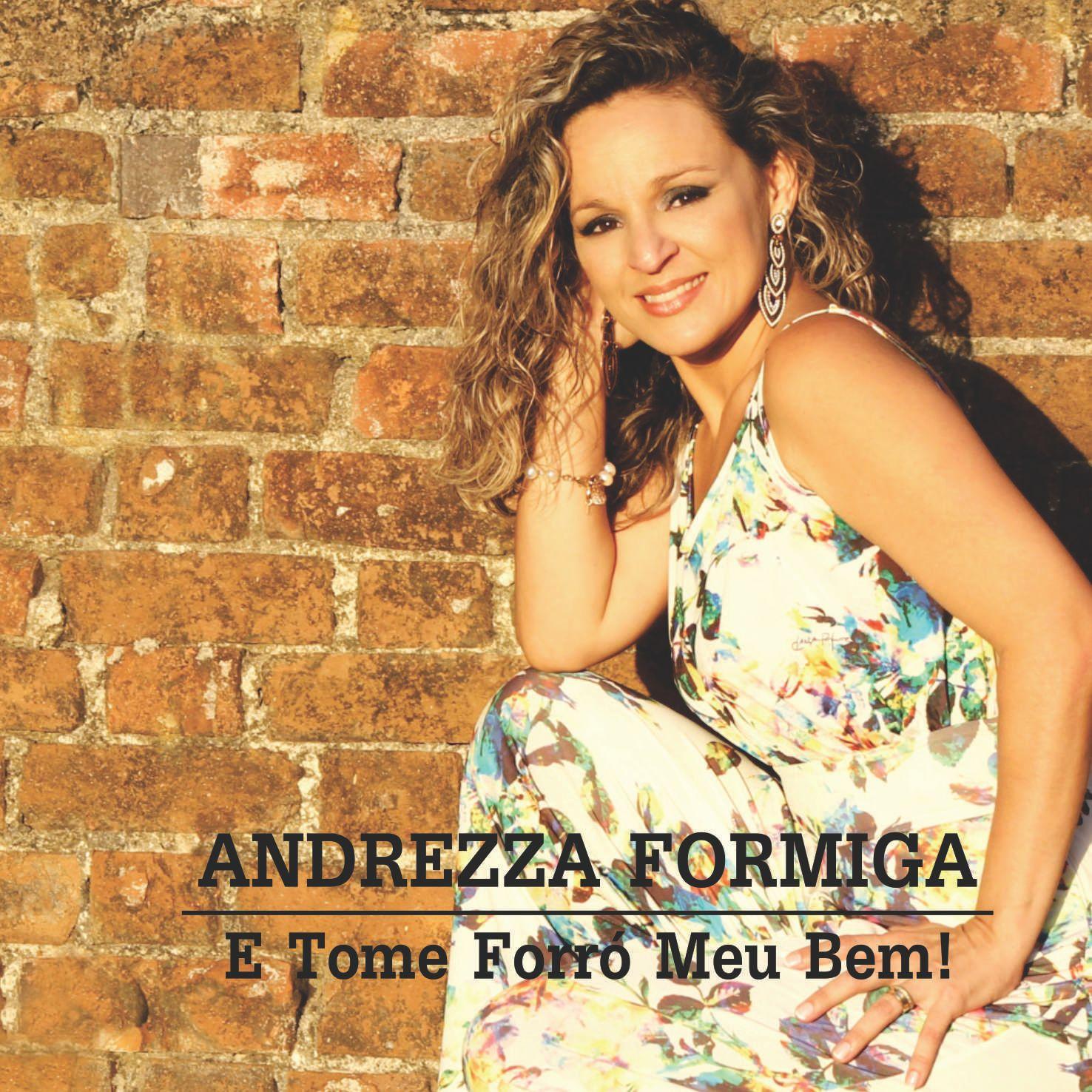 Portada de Álbum "E Tome Forró Meu Bem", de Andrezza Formiga