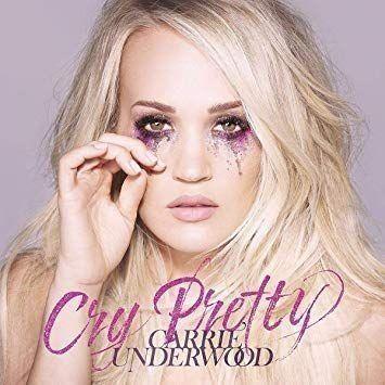 Portada de Álbum "Cry Pretty", de Carrie Underwood
