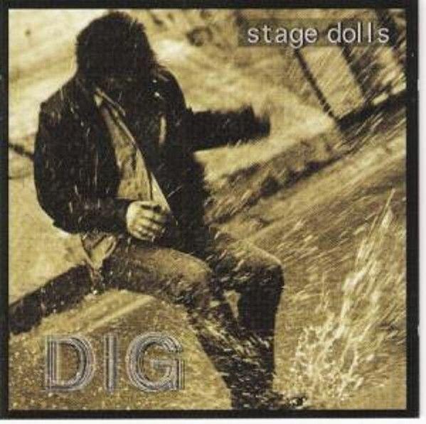 Album cover of "Dig" by Stage Dolls