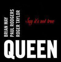 Capa do Single/EP "Say It's Not True", de Queen + Paul Rodgers