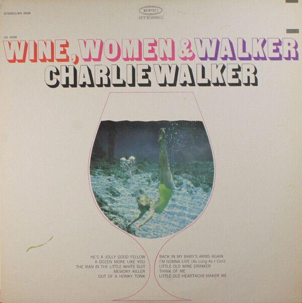 Capa do álbum "Wine, Women & Walker", de Charlie Walker