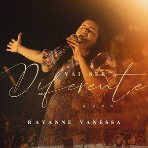 Capa do álbum "Vai Ser Diferente ", de Rayanne Vanessa