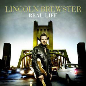 Portada de Álbum "Real Life", de Lincoln Brewster