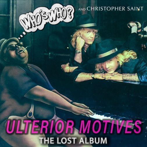 Capa do Álbum "Ulterior Motives (The Lost Album)", de Christopher Saint Booth