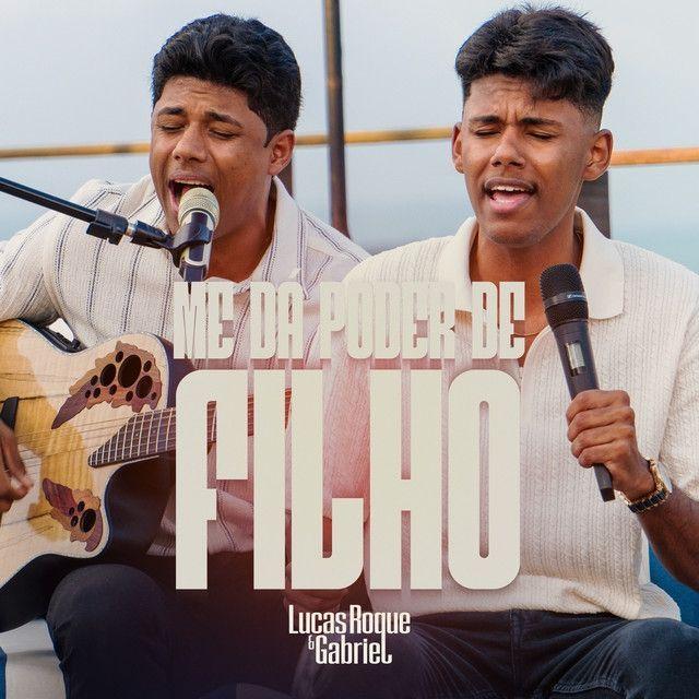 Capa do álbum "Me Dá o Poder de Filho", de Lucas Roque e Gabriel