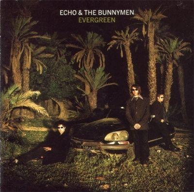 Portada de Álbum "Evergreen", de Echo & The Bunnymen