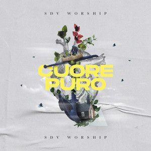 Capa do Álbum "Cuore puro", de SDV Worship