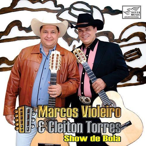 Portada de Álbum "Show de Bola", de Marcos Violeiro e Cleiton Torres