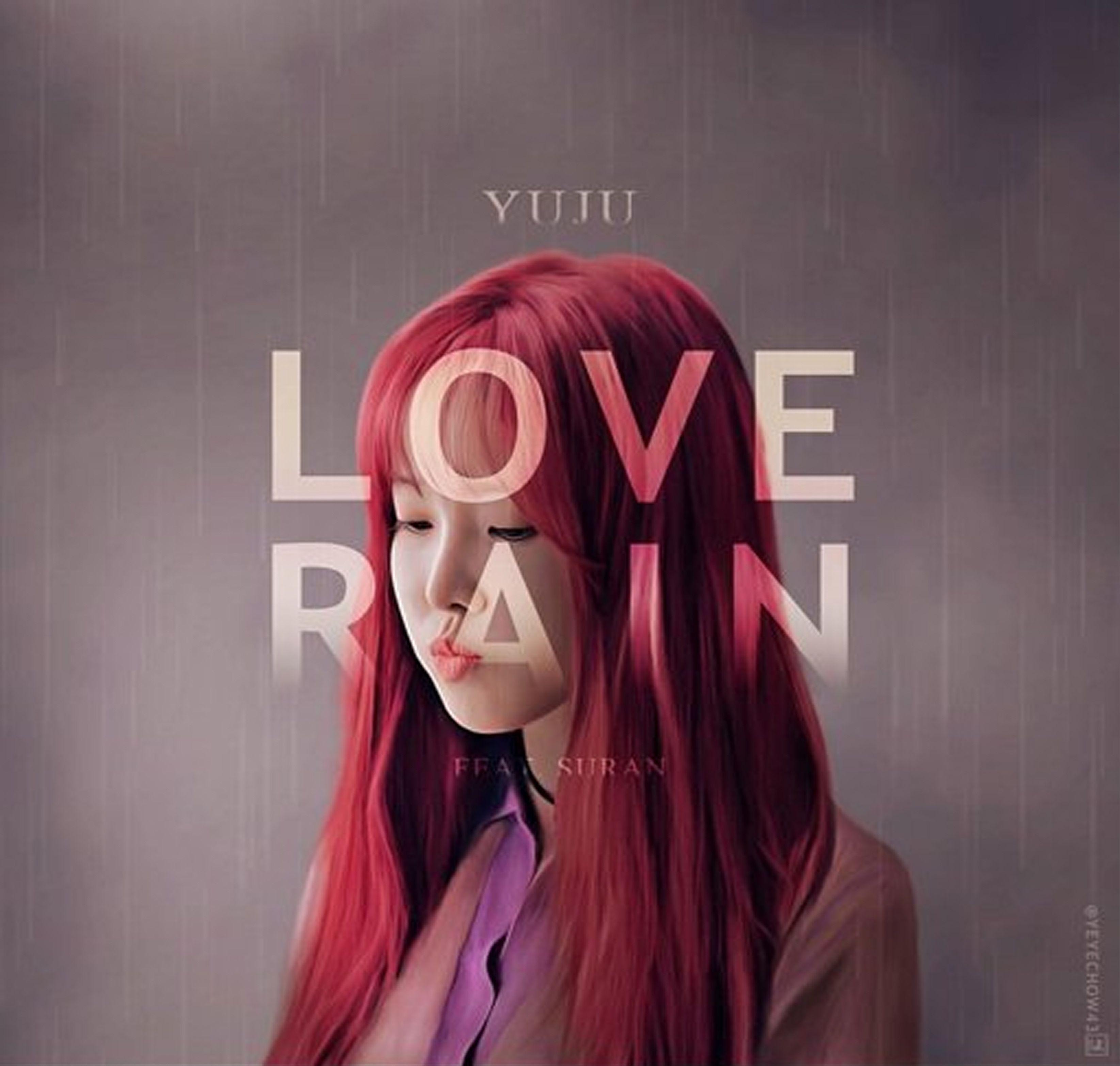 Capa do Single/EP "Love Rain (feat. Suran) ", de YUJU