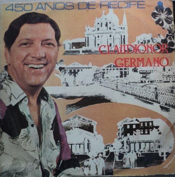 Capa do Álbum "450 Anos de Recife", de Claudionor Germano