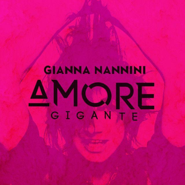 Portada de Álbum "Amore Gigante", de Gianna Nannini