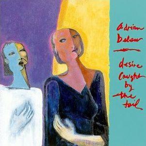 Portada de Álbum "Desire Caught By The Tail", de Adrian Belew