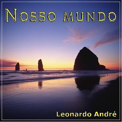 Portada de Álbum "Nosso Mundo", de Leonardo André