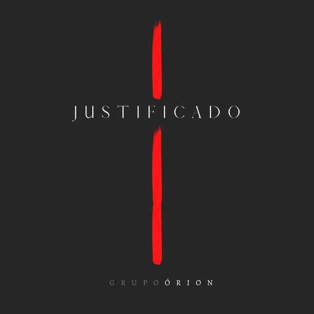 Portada de Sencillo/EP "Justificado", de Grupo Órion