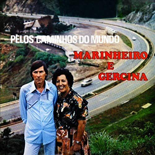 Portada de Álbum "Pelos Caminhos Do Mundo", de Marinheiro e Gercina