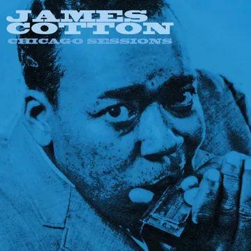 Portada de Álbum "Chicago Sessions", de James Cotton