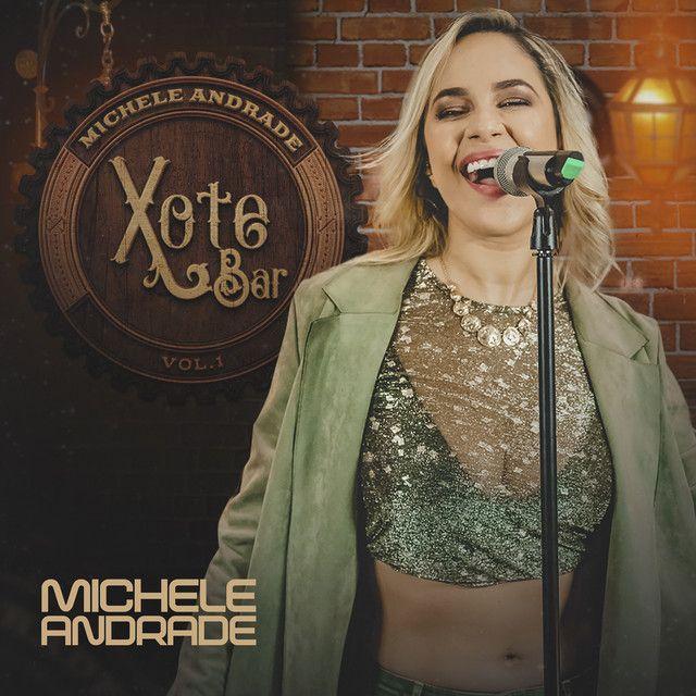 Portada de Álbum "Xote Bar Vol.1", de Michele Andrade