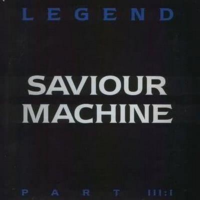 Capa do Álbum "Legend Part III:I", de Saviour Machine