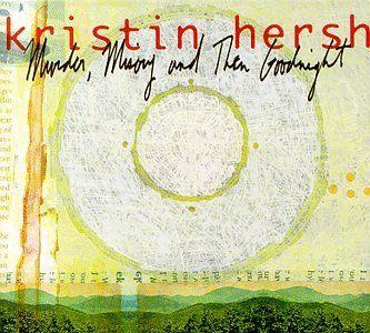 Portada de Álbum "Murder, Misery And Then Goodnight", de Kristin Hersh