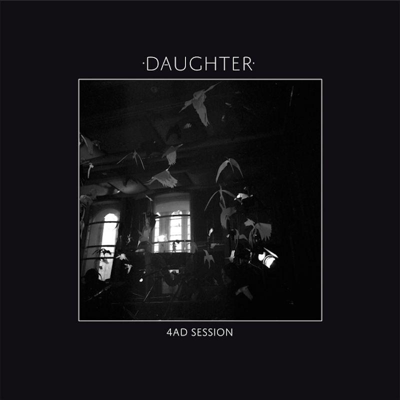 Capa do Single/EP "4AD Session", de Daughter