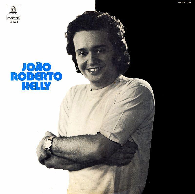 Portada de Álbum "João Roberto Kelly", de João Roberto Kelly