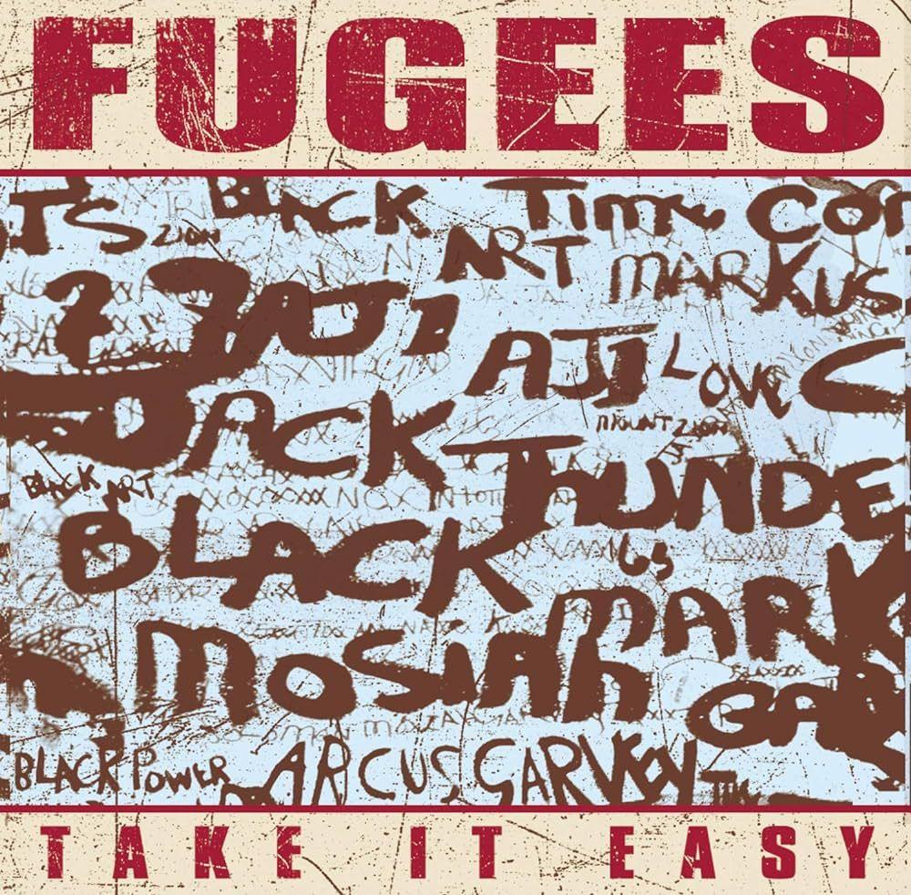 Capa do Single/EP "Take It Easy", de Fugees