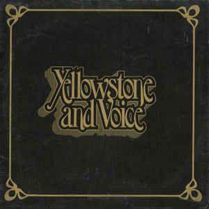 Portada de Álbum "Yellowstone and Voice (1972)", de Yellowstone and Voice