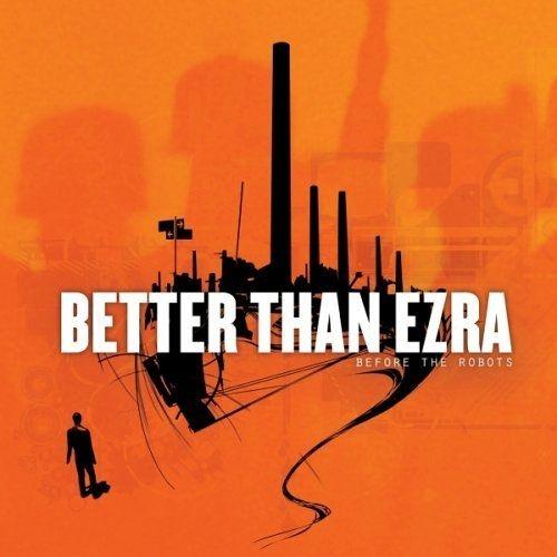 Portada de Álbum "Before the Robots", de Better Than Ezra