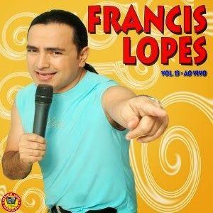 Portada de Álbum "Volume 13 Ao Vivo", de Francis Lopes