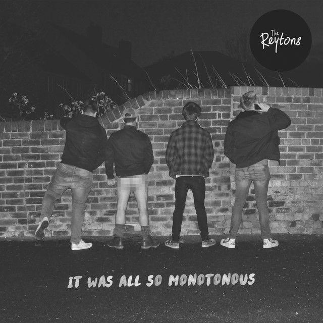 Portada de Sencillo/EP "It Was All So Monotonous", de The Reytons