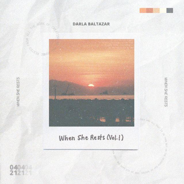 Portada de Sencillo/EP "When She Rests, Vol. 1", de Darla Baltazar