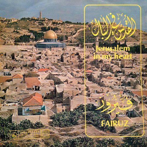 Portada de Álbum "Jerusalem In My Heart", de Fairuz