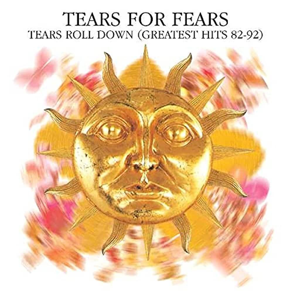 Portada de Álbum "Tears Roll Down / Greatest Hits 82-92 (Remastered)", de Tears For Fears