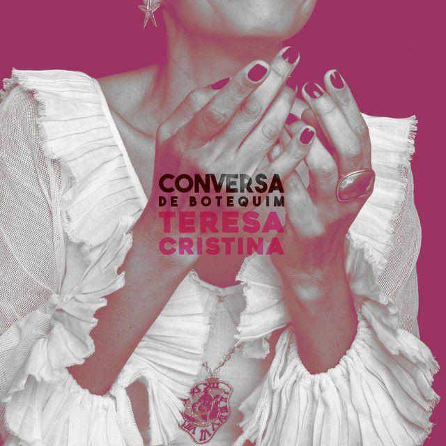 Portada de Sencillo/EP "Conversa de Botequim ", de Teresa Cristina