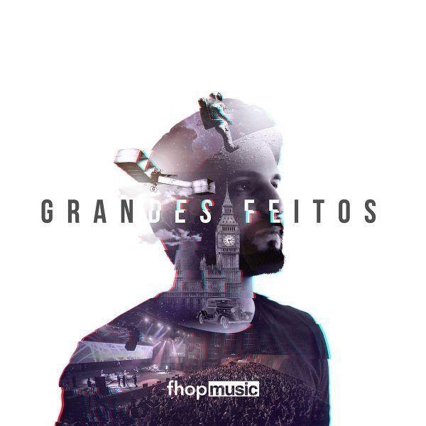 Portada de Álbum "Grandes Feitos ", de Florianópolis House Of Prayer (fhop music)