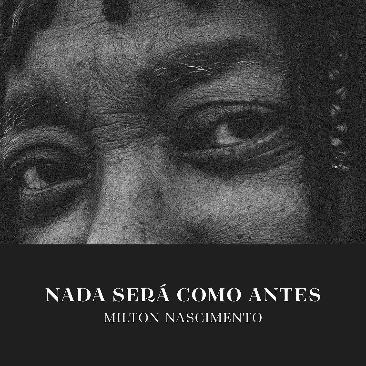 Portada de Sencillo/EP "Nada Será Como Antes (Acústico) ", de Milton Nascimento