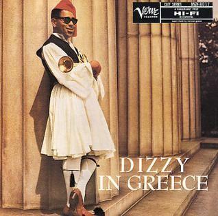 Album cover of "Dizzy In Greece" by Dizzy Gillespie