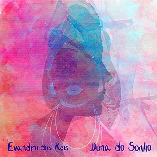Portada de Sencillo/EP "Dona do Sonho", de Evandro dos Reis